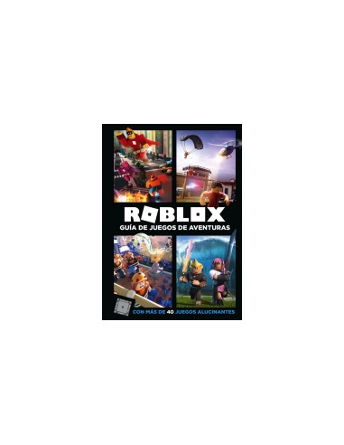 Roblox Guia De Juegos De Aventuras - libro de roblox para leer